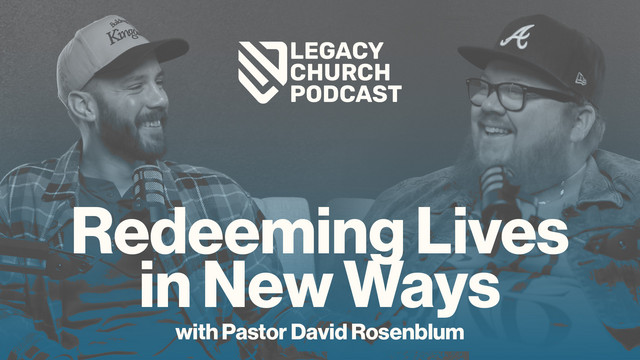 Legacy Church Podcast artwork